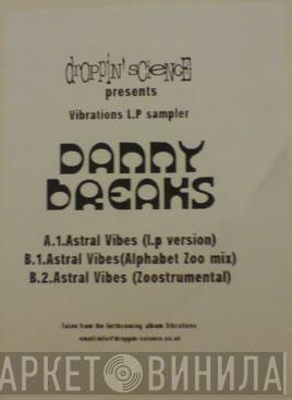 Danny Breaks - Vibrations L.P. Sampler