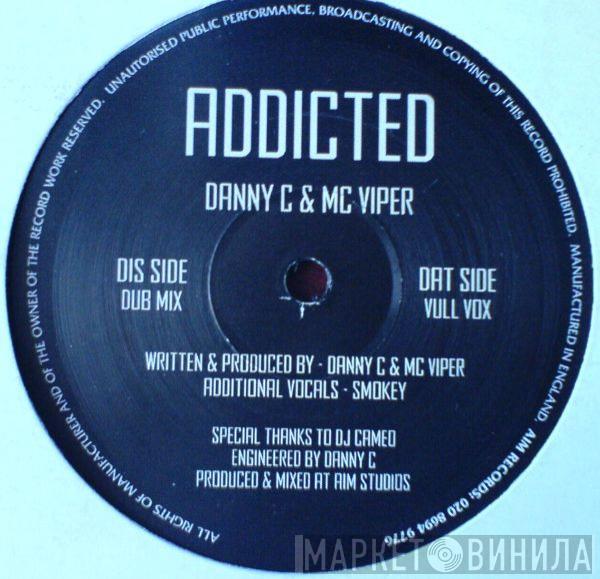 Danny C, MC Viper - Addicted