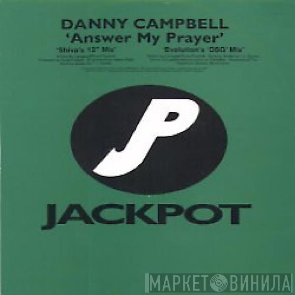 Danny Campbell - Answer My Prayer
