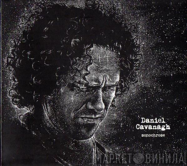 Danny Cavanagh - Monochrome