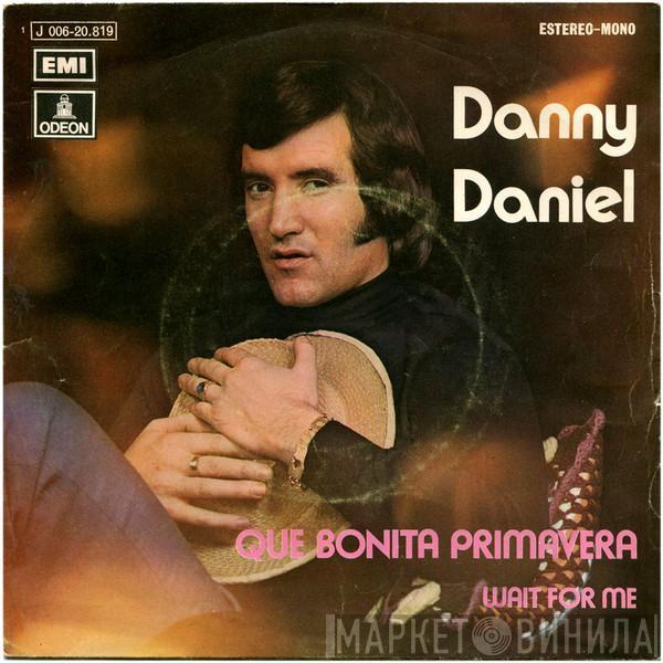 Danny Daniel - Que Bonita Primavera