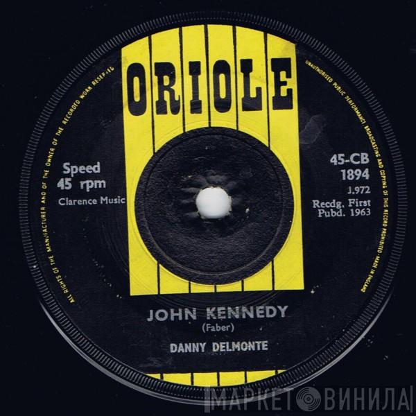 Danny Delmonte - John Kennedy