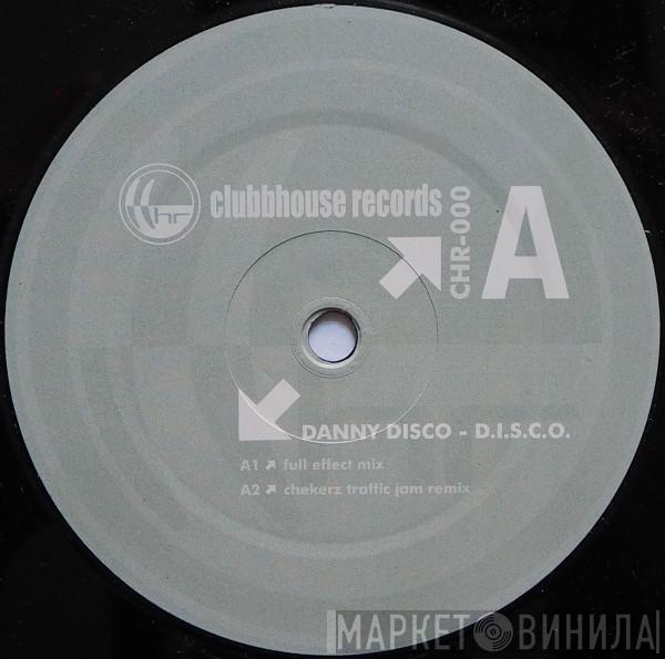 Danny Disco - D.I.S.C.O.