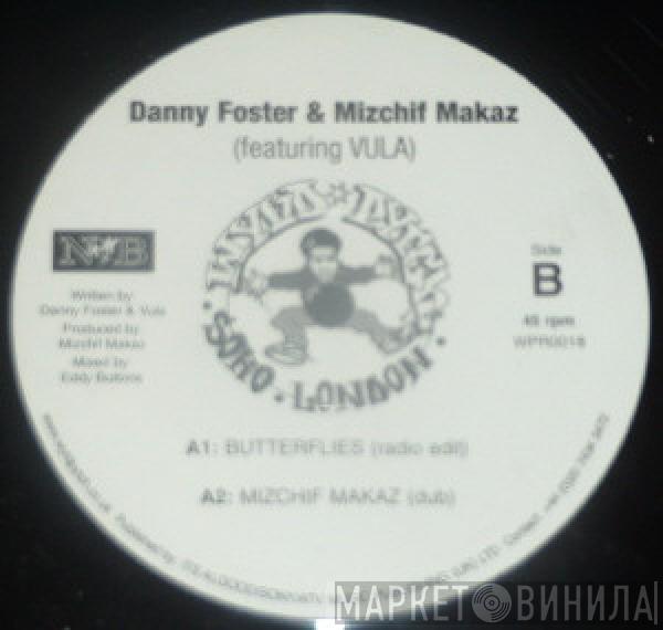 Danny Foster, Mizchif Makaz, Vula - Butterflies