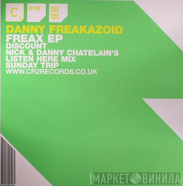  Danny Freakazoid  - Freax EP