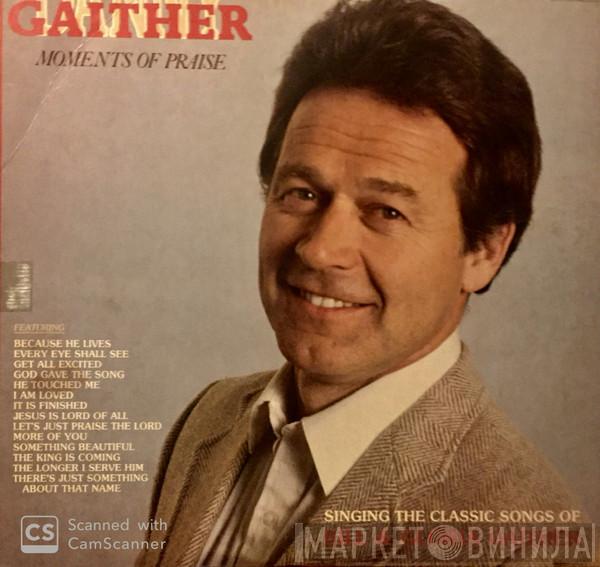 Danny Gaither - Moments Of Praise