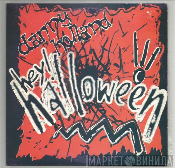 Danny Holland - Hey! Halloween