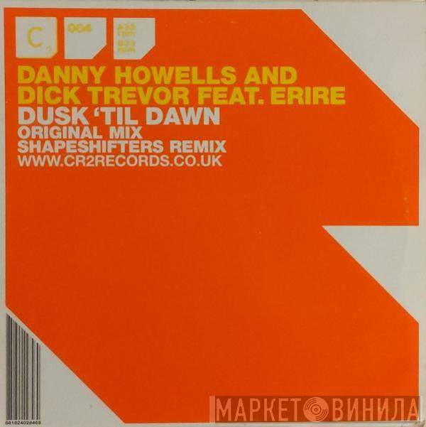 Danny Howells & Dick Trevor, Erire - Dusk 'Til Dawn