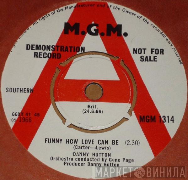 Danny Hutton - Funny How Love Can Be