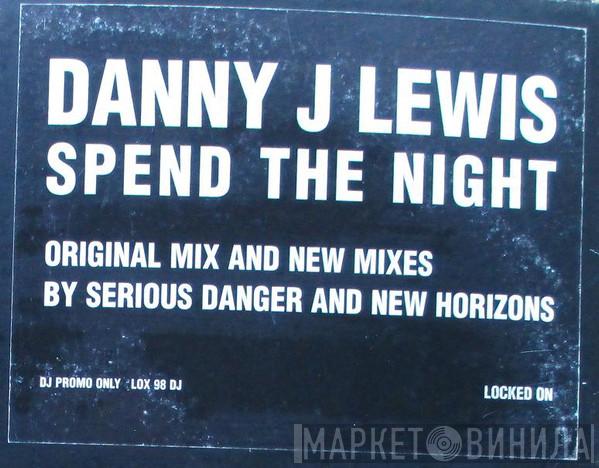 Danny J Lewis - Spend The Night