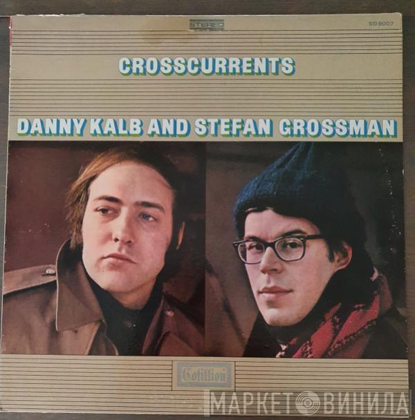 Danny Kalb, Stefan Grossman - Crosscurrents