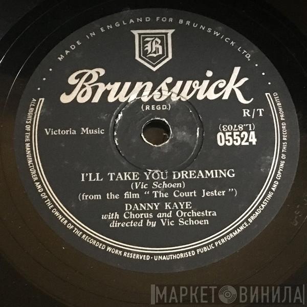 Danny Kaye  - I'll Take You Dreaming / Life Could Not Better Be