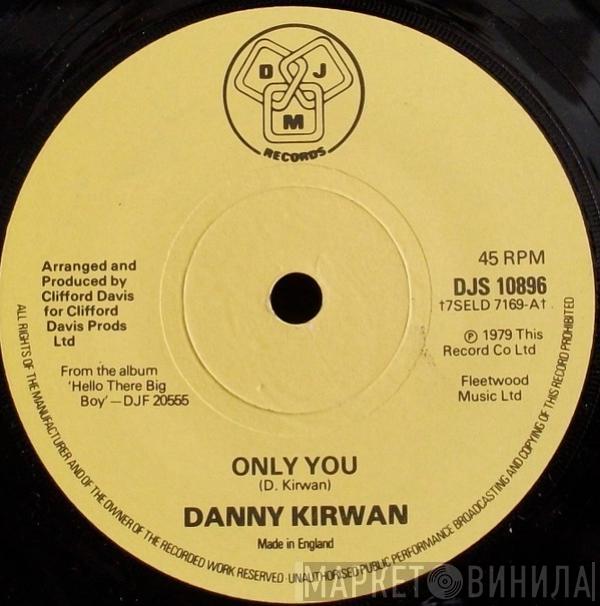 Danny Kirwan - Only You