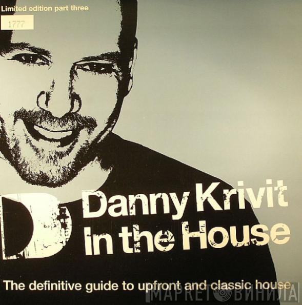 Danny Krivit - In The House (Part Three)