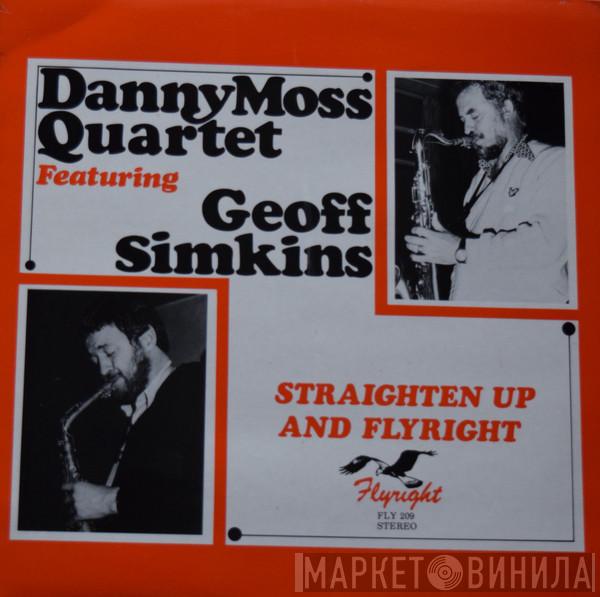 Danny Moss Quartet, Geoff Simkins - Straighten Up And Flyright