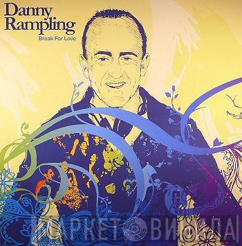 Danny Rampling - Break For Love