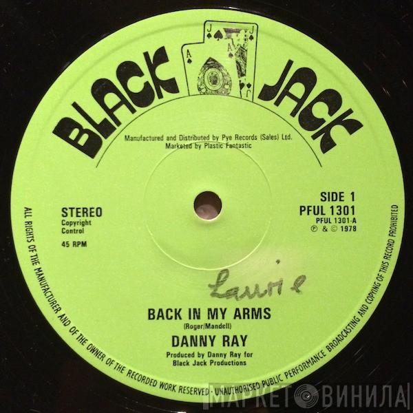 Danny Ray  - Back In My Arms