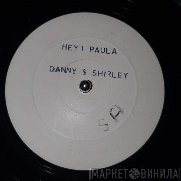 Danny Ray , Shirley James - Hey! Paula