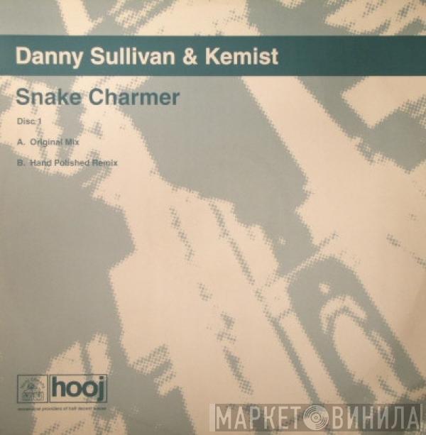 Danny Sullivan and Kemist - Snake Charmer (Disc 1)