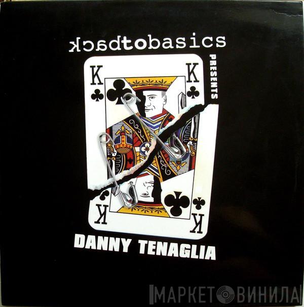 Danny Tenaglia - BackToBasics Presents Danny Tenaglia
