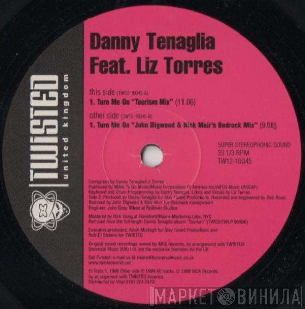 Danny Tenaglia, Liz Torres - Turn Me On