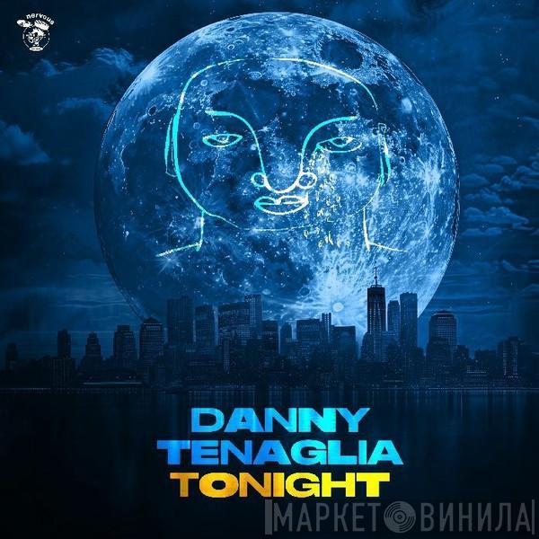 Danny Tenaglia - Tonight