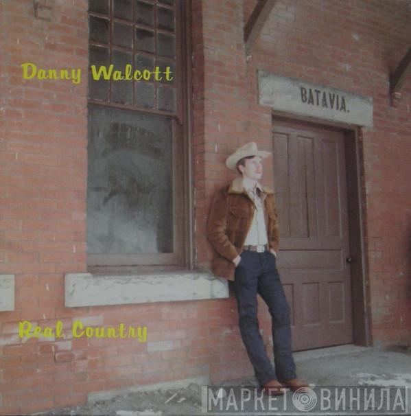 Danny Walcott - Real Country