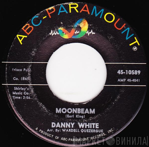 Danny White  - Moonbeam / Love Is A Way Of Life