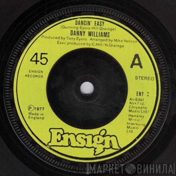  Danny Williams  - Dancin' Easy / No More Cane