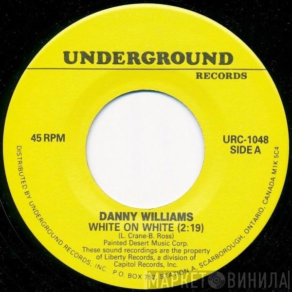 Danny Williams, The Rivingtons - White On White / Papa-Oom-Mow-Mow