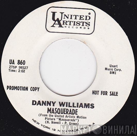 Danny Williams - Masquerade / All's Fair In Love And War