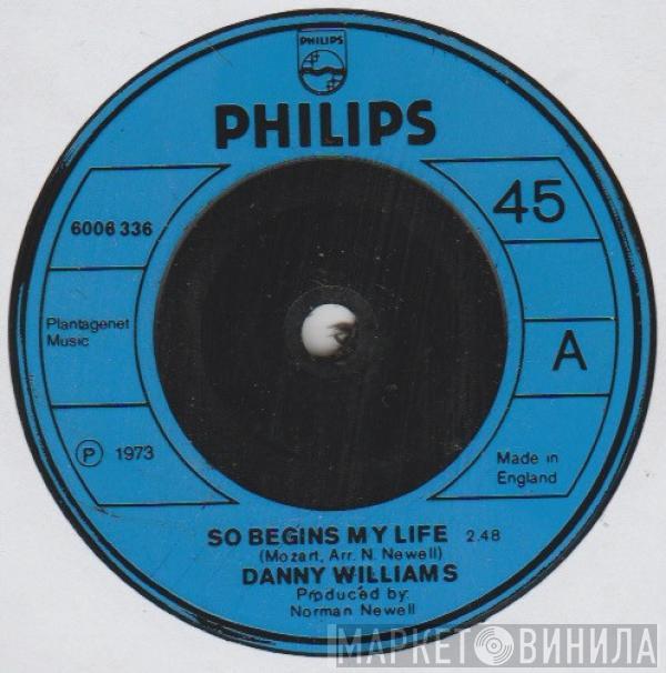 Danny Williams - So Begins My Life/Where Is The Love