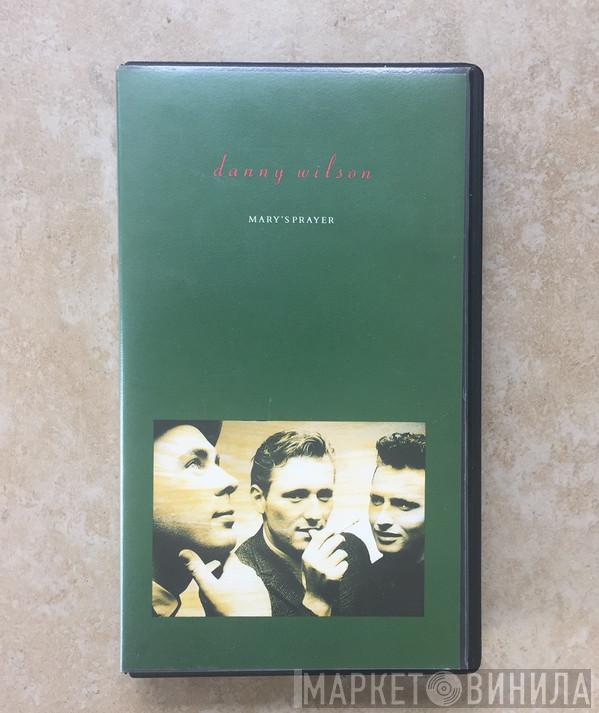 Danny Wilson   - Mary's Prayer