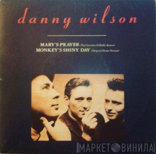  Danny Wilson   - Mary's Prayer