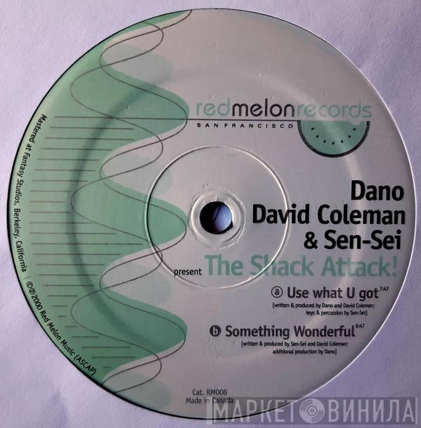 Dano, Sen-Sei & David Coleman - The Shack Attack!