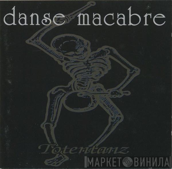 Danse Macabre  - Totentanz