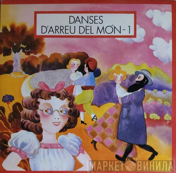  - Danses D'Arreu Del Món - 1