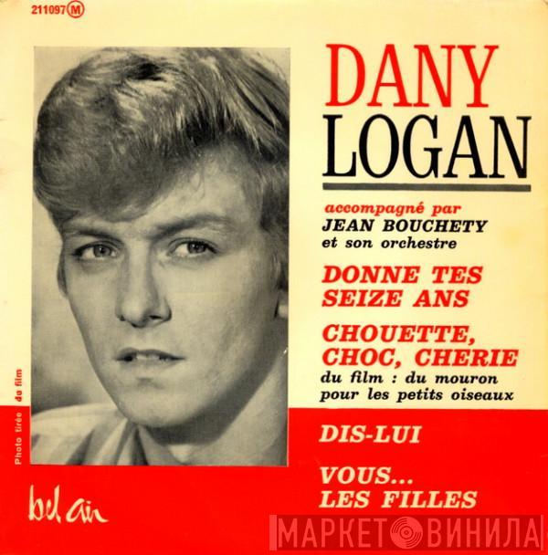 Dany Logan - Donne Tes Seize Ans