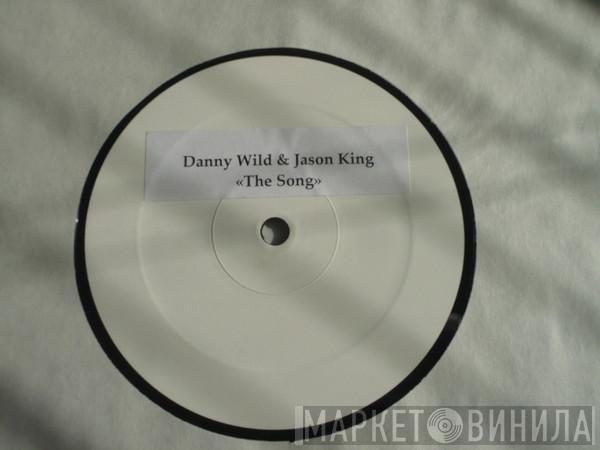 Dany Wild, Jason King - The Song