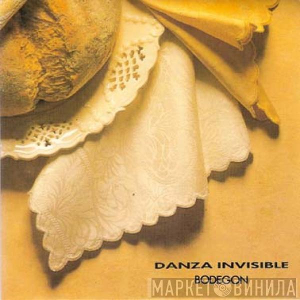 Danza Invisible - Bodegón