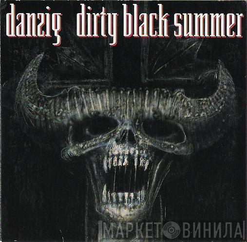 Danzig - Dirty Black Summer