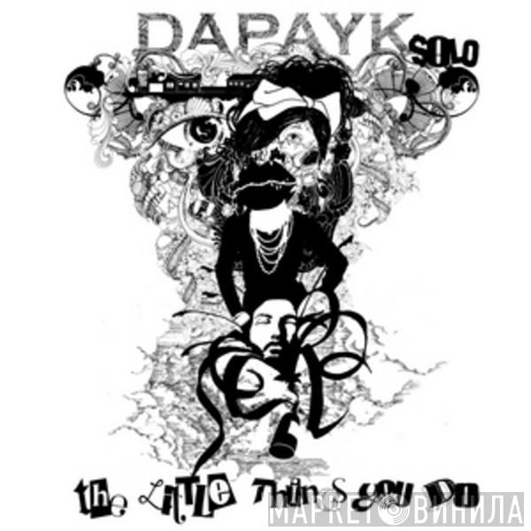 Dapayk Solo - The Little Things You Do