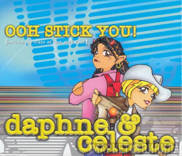 Daphne And Celeste - Ooh Stick You