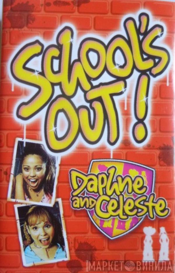 Daphne And Celeste - School's Out!