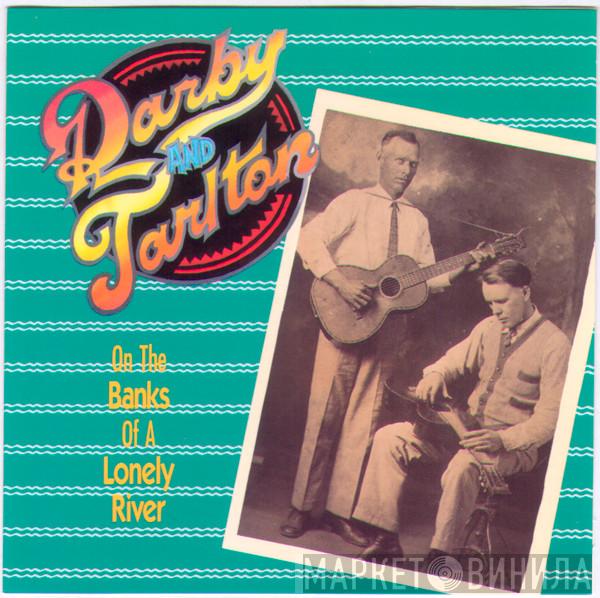 Darby & Tarlton - On The Banks Of A Lonely River