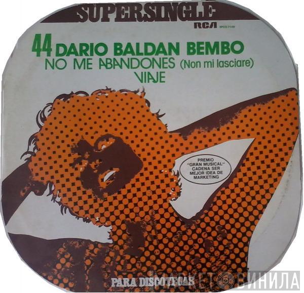 Dario Baldan Bembo - No Me Abandones = Non Mi Lasciare / Viaje = Viaggio