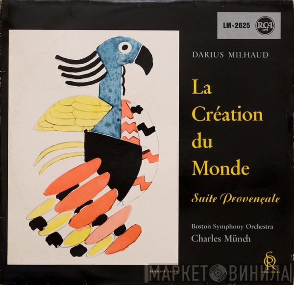 , Darius Milhaud , Boston Symphony Orchestra  Charles Munch  - La Création Du Monde ∙ Suite Provençale
