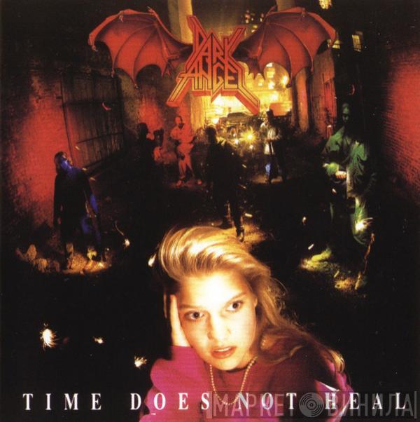 Dark Angel  - Time Does Not Heal