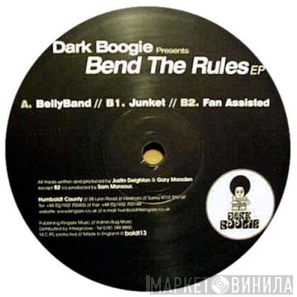 Dark Boogie - Bend The Rules EP