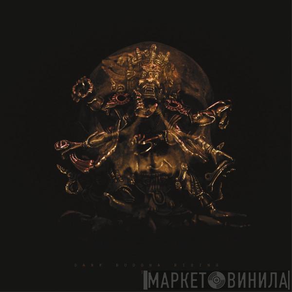 Dark Buddha Rising - II